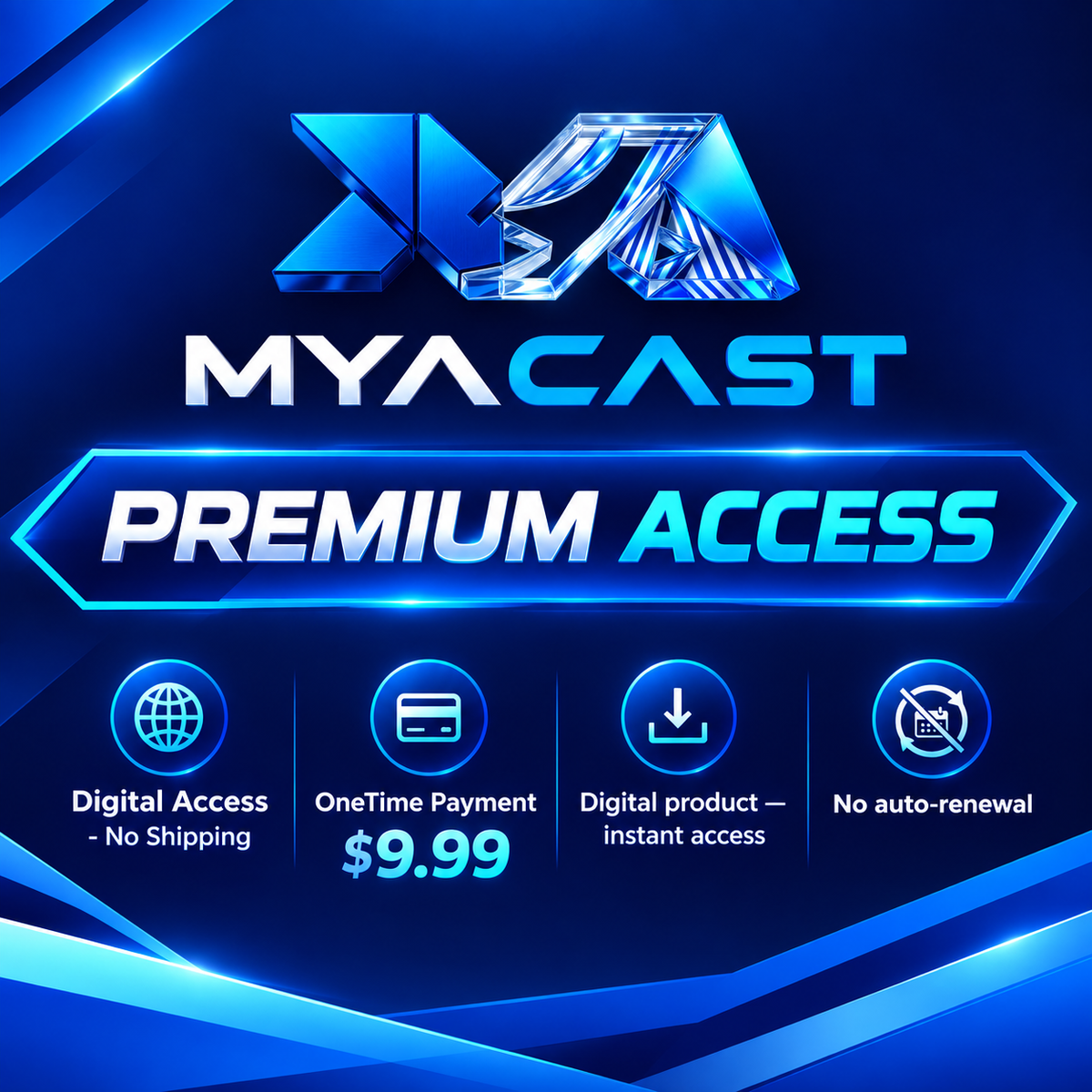 MYACAST PLAN 02: One-Time Premium Access