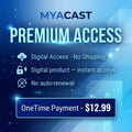 MYACAST PLAN 03: One-Time Premium Access