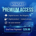 MYACAST PLAN 06: One-Time Premium Access